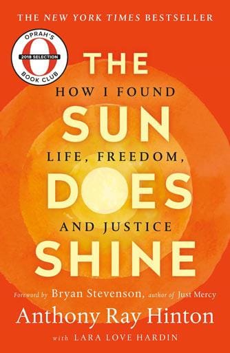 The Sun Does Shine: How I Found Life, Freedom, And Justice