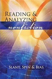 Reading & Analyzing Nonfiction: Slant, Spin, & Bias