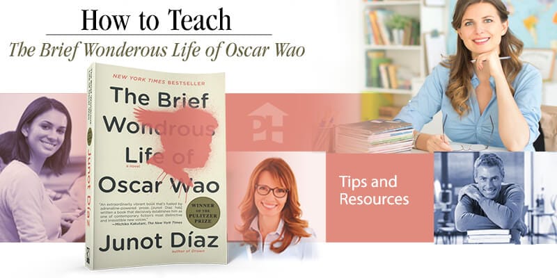 How to Teach The Brief Wondrous Life of Oscar Wao