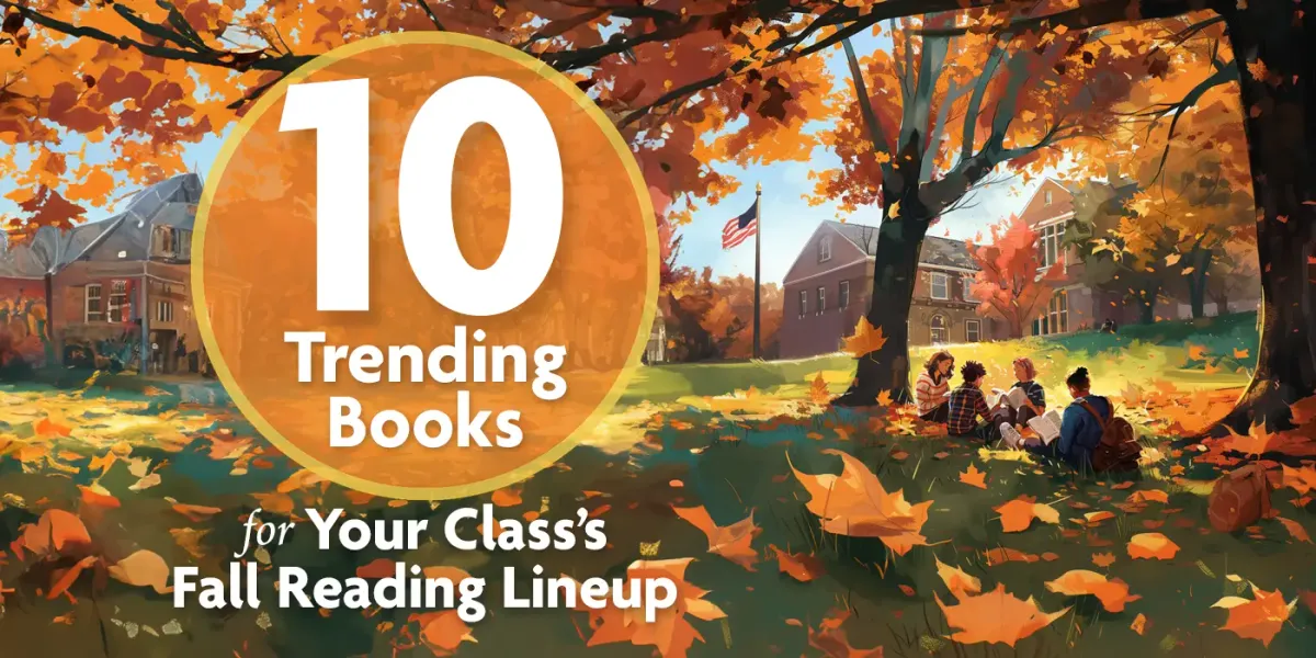 10 Trending Books for Your Class's Fall Reading Lineup