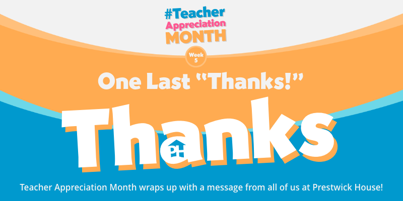 Messages of Appreciation from the Prestwick House Team