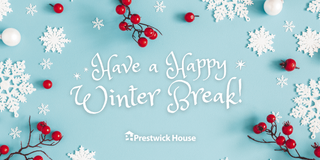 Prestwick House 2025 Annual Holiday Closure