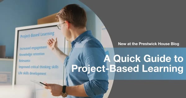 A Quick Guide to Project-Based Learning